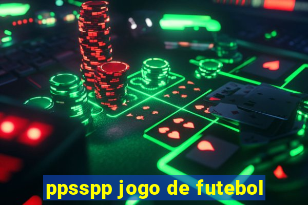 ppsspp jogo de futebol